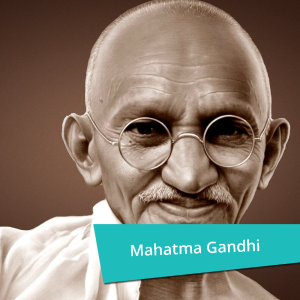 Mahatma Gandhi